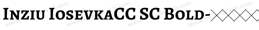 Inziu IosevkaCC SC Bold字体转换